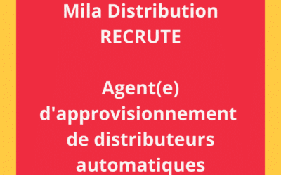 Mila Distribution recrute  : Agent(e) d’approvisionnement de distributeurs automatiques